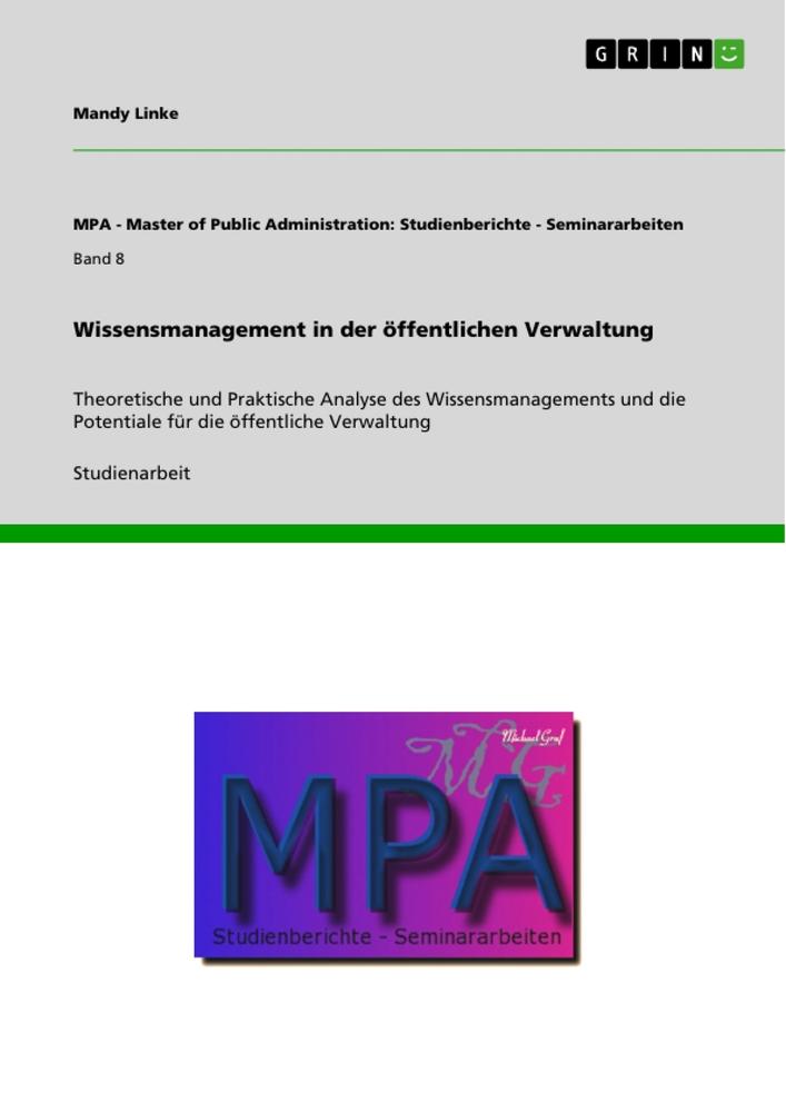 Wissensmanagement in der öffentlichen Verwaltung von GRIN Verlag