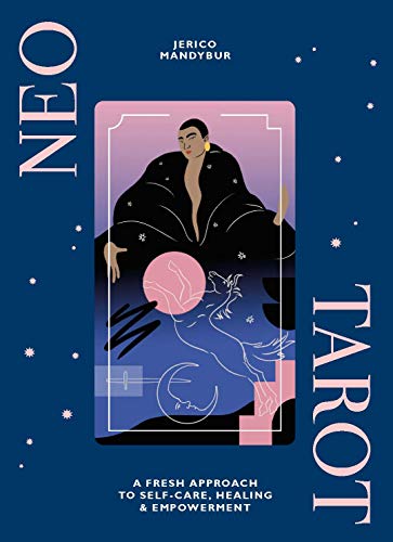 Neo Tarot: A fresh approach to self-care healing and empowerment von Hardie Grant