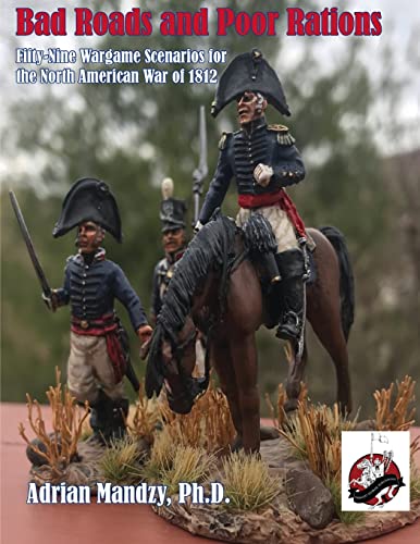 Bad Roads and Poor Rations von Winged Hussar Publishing