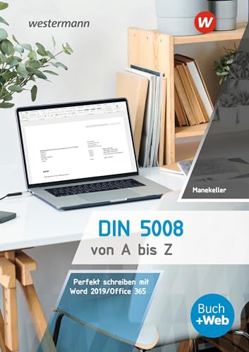 DIN 5008 von A bis Z: Perfekt schreiben mit Word 2019 von Westermann Berufliche Bildung GmbH