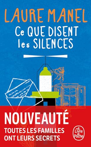 Ce que disent les silences: Roman