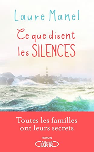 Ce que disent les silences: Roman von Michel Lafon Editions