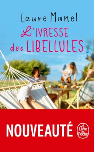 L'Ivresse des libellules: Romans francophones von Le Livre de Poche