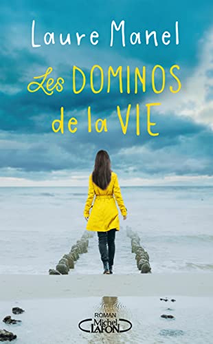 Les dominos de la vie: Roman von Michel Lafon Editions