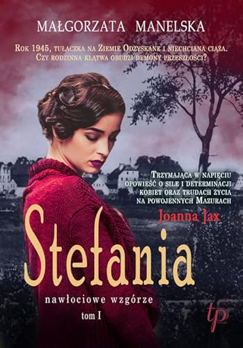 Stefania Tom 1: Nawłociowe wzgórze