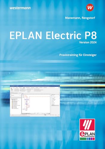 EPLAN electric P8 - Version 2: Praxistraining für Einsteiger Schulbuch