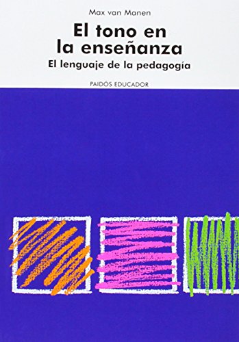 El tono de la enseñanza : el lenguaje de la pedagogía