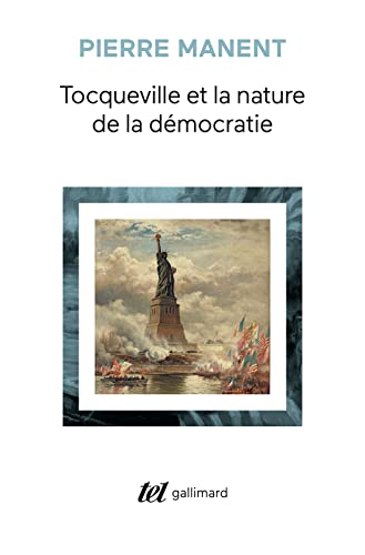 Tocqueville et la nature de la démocratie von GALLIMARD