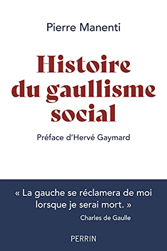 Histoire du gaullisme social von PERRIN