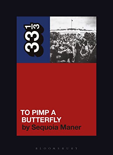 Kendrick Lamar's To Pimp a Butterfly (33 1/3) von Bloomsbury