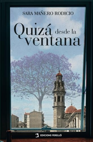 Quizá desde la ventana (Lletres Valencianes, Band 1) von Edicions Perelló