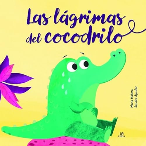 Las Lágrimas de Cocodrilo (Miniabrazos, Band 1) von Libsa