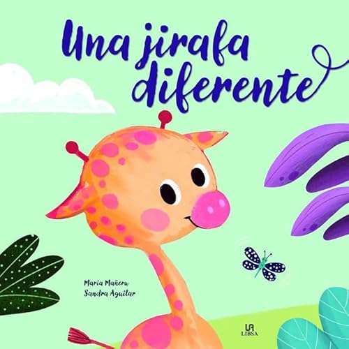 Una Jirafa Diferente (Miniabrazos, Band 4) von Libsa