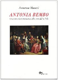 Antonia Bembo. Una musicista veneziana alla corte del Re Sole (Venezia/Storia) von Supernova