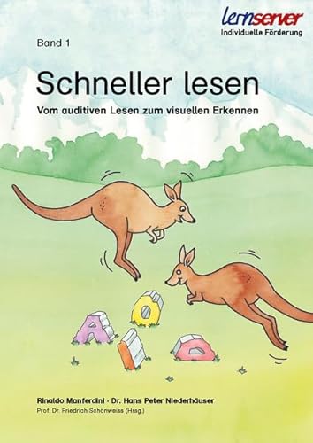 Schneller lesen - Band 1: Vom auditiven Lesen zum visuellen Erkennen