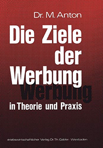 Die Ziele der Werbung in Theorie und Praxis von Gabler Verlag