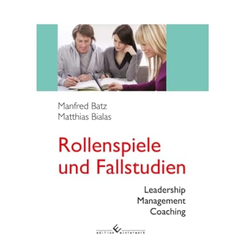 Rollenspiele und Fallstudien: Leadership Management Coaching von winterwork
