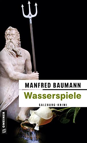 Wasserspiele: Meranas zweiter Fall (Martin Merana) von Gmeiner Verlag