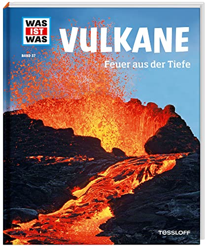 WAS IST WAS Band 57 Vulkane. Feuer aus der Tiefe (WAS IST WAS Sachbuch, Band 57) von Tessloff