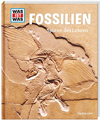 WAS IST WAS Band 69 Fossilien. Spuren des Lebens (WAS IST WAS Sachbuch, Band 69)