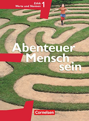 Abenteuer Mensch sein - Westliche Bundesländer - Band 1: Ethik, Werte und Normen - Schulbuch von Cornelsen Verlag GmbH