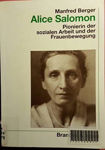 Alice Salomon. Pionierin der sozialen Arbeit und der Frauenbewegung von Brandes + Apsel Verlag Gm