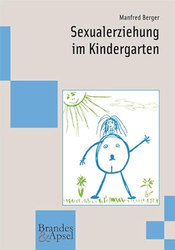 Sexualerziehung im Kindergarten (wissen & praxis) von Brandes + Apsel Verlag Gm