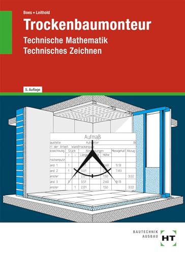 Trockenbaumonteur: Technische Mathematik, Technisches Zeichnen