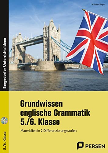 Grundwissen englische Grammatik - 5./6. Klasse: Materialien in 2 Differenzierungsstufen