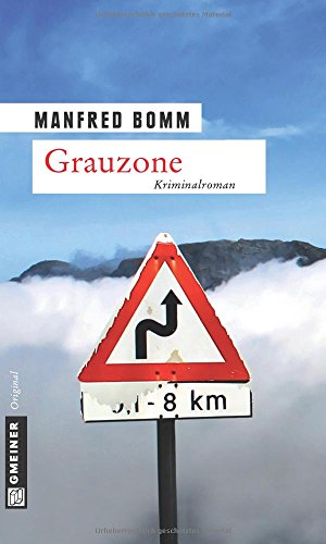 Grauzone: Der 13. Fall für August Häberle (Kriminalromane im GMEINER-Verlag)