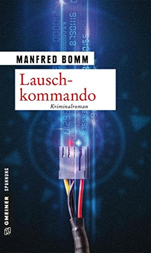 Lauschkommando: Der 15. Fall für August Häberle (Kommissar August Häberle)