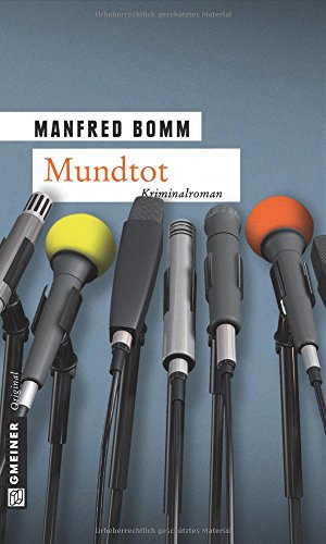 Mundtot: Der zwölfte Fall für August Häberle (Kriminalromane im GMEINER-Verlag) von Gmeiner-Verlag