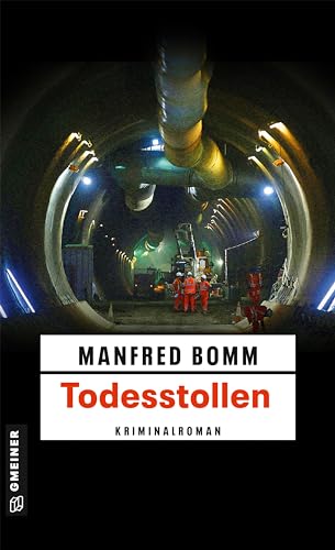 Todesstollen: Der sechzehnte Fall für August Häberle (Kriminalromane im GMEINER-Verlag)