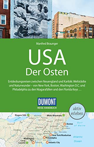 DuMont Reise-Handbuch Reiseführer USA, Der Osten: mit Extra-Reisekarte DuMont Reise-Handbuch Reiseführer USA, Der Osten: mit Extra-Reisekarte