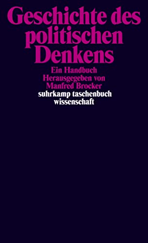 Geschichte des politischen Denkens: Ein Handbuch (suhrkamp taschenbuch wissenschaft) von Suhrkamp Verlag AG