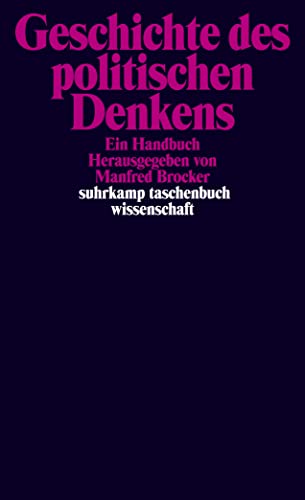 Geschichte des politischen Denkens: Ein Handbuch (suhrkamp taschenbuch wissenschaft)