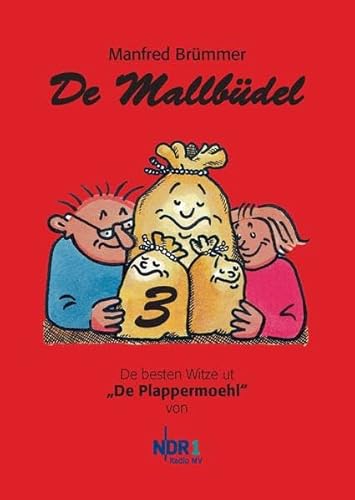 De Mallbüdel 3: De besten Witze ut "De Plappermoehl" von NDR 1 Radio MV