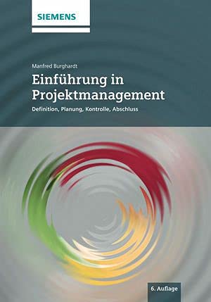 Einführung in Projektmanagement: Definition, Planung, Kontrolle und Abschluss von Publicis