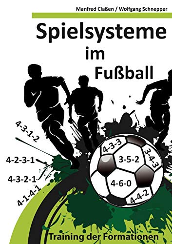 Spielsysteme im Fußball: Training der Formationen