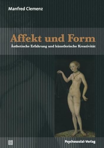 Affekt und Form: Ästhetische Erfahrung und künstlerische Kreativität (Imago)