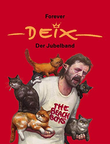 Forever Deix - der Jubelband