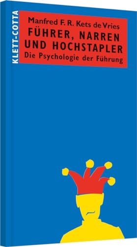 Führer, Narren und Hochstapler: Die Psychologie der Führung (Systemisches Management) von Schffer-Poeschel Verlag