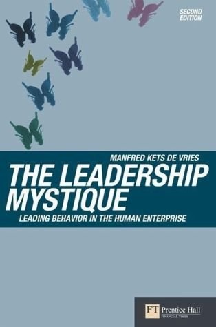 The Leadership Mystique: Leading behavior in the human enterprise (Financial Times Series) von Pearson Longman