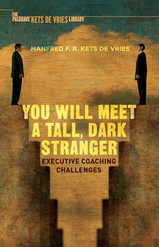 You Will Meet a Tall, Dark Stranger: Executive Coaching Challenges (INSEAD Business Press) von MACMILLAN