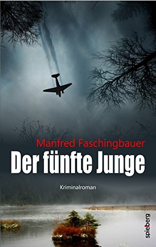 Der fünfte Junge Der fünfte Junge von Spielberg Verlag