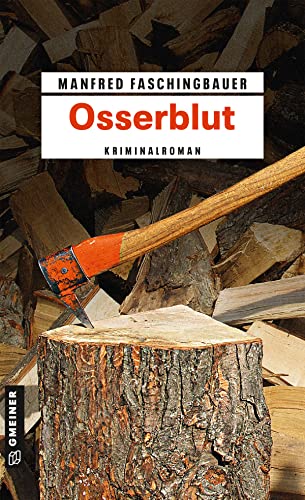 Osserblut: Kriminalroman (Kriminalromane im GMEINER-Verlag) (Kommissar Moritz Buchmann)
