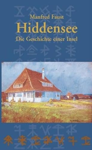 Hiddensee - Die Geschichte einer Insel: Von den Anfängen bis 1990. Mit einer Chronik der wichtigsten Ereignisse von 1991 bis zur Gegenwart. von Demmler Verlag GmbH