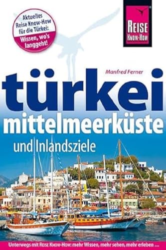Türkei Mittelmeerküste (Reiseführer) von Reise Know-How Rump GmbH