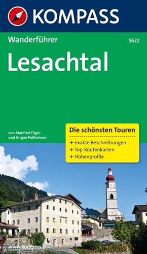 KOMPASS Wanderführer Lesachtal: mit Tourenkarten und Höhenprofilen: 0