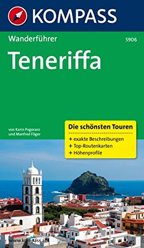 Teneriffa: Wanderführer mit Tourenkarten und Höhenprofilen (KOMPASS-Wanderführer, Band 5906) von KOMPASS